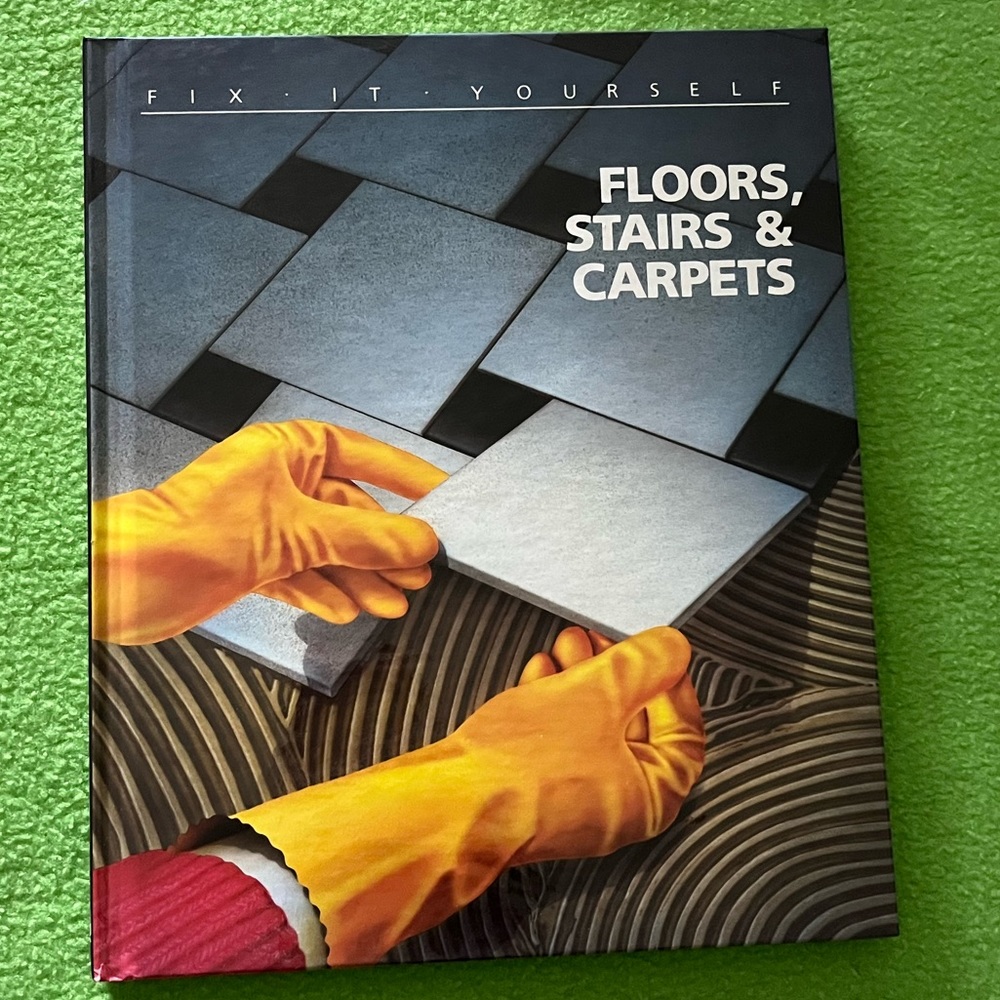 Time Life Books Fix It Yourself Floors, Stairs & Carpets hc book